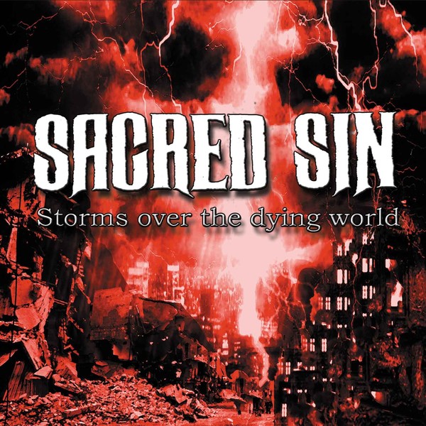 Sacred Sin - Storms Over the Dying World (2022)