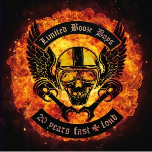 Limited Booze Boys - 20 years fast and loud (2019)