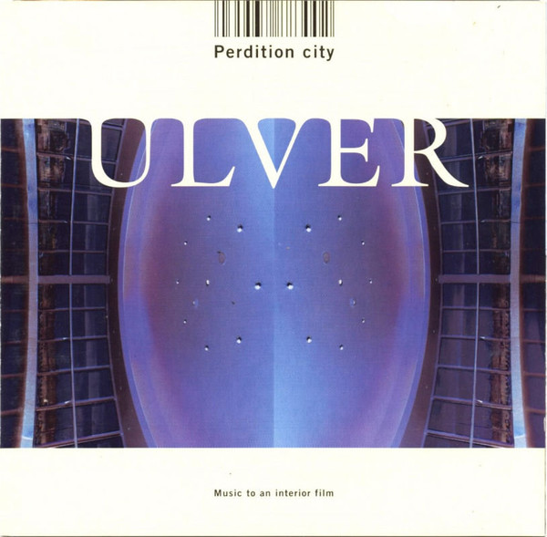 Ulver - «Perdition City» (2000)